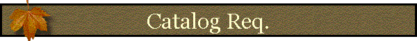 Catalog Req.